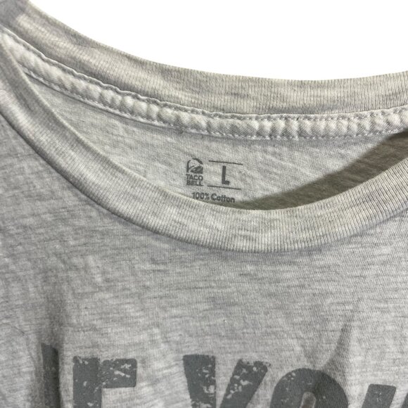 Taco Bell Mens Graphic Tee Large Gray "If You Dont Like Taco Bell" - Picture 3 of 4